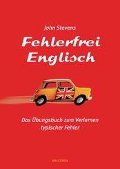 Fehlerfrei Englisch. Das &Uuml;bungsbuch zum Verlernen typischer Fehler