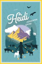 Johanna Spyri, Heidi (Vollst&auml;ndige Ausgabe)