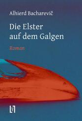Die Elster auf dem Galgen
