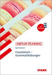 STARK Franz&ouml;sisch - Abitur-Training - Grammatik&uuml;bungen
