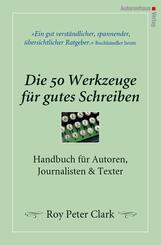 Die 50 Werkzeuge f&uuml;r gutes Schreiben