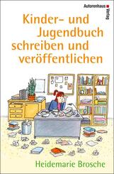 Kinder- und Jugendbuch schreiben und ver&ouml;ffentlichen