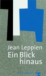 Ein Blick hinaus