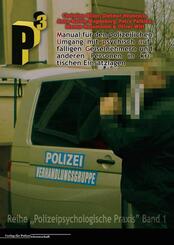 Manual f&uuml;r den polizeilichen Umgang mit psychisch auff&auml;lligen Geiselnehmern und anderen Personen in kritischen Einsatzlagen