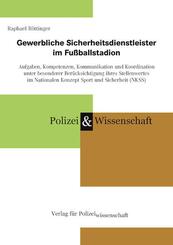 Gewerbliche Sicherheitsdienstleister im Fu&szlig;ballstadion