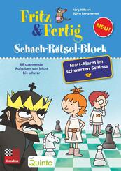 Fritz & Fertig Schach-R&auml;tselblock: Mattalarm im schwarzen Schloss