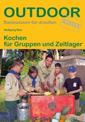 Kochen f&uuml;r Gruppen und Zeltlager