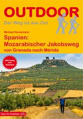 Spanien: Mozarabischer Jakobsweg von Granada nach M&eacute;rida