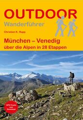 M&uuml;nchen - Venedig &uuml;ber die Alpen in 28 Etappen