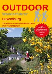 Luxemburg 25 Touren zu den sch&ouml;nsten Zielen im Gro&szlig;herzogtum