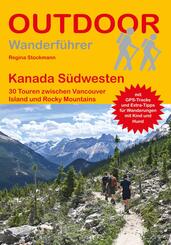 Kanada 30 Touren zwischen Vancouver Island und Rocky Mountains