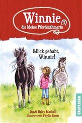 Winnie, die kleine Pferdez&auml;hmerin - Gl&uuml;ck gehabt, Winnie!