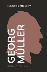 Georg M&uuml;ller -&nbsp;Niemals entt&auml;uscht