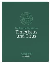 EsraBibel - Logbuch der Pastoralbriefe an Timotheus und Titus