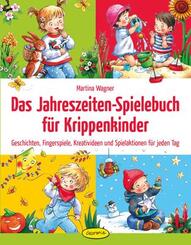Das Jahreszeiten-Spielebuch f&uuml;r Krippenkinder