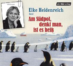 Am S&uuml;dpol, denkt man, ist es hei&szlig;,Audio-CD