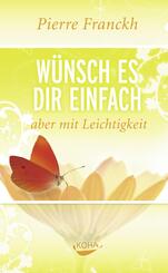 W&uuml;nsch es dir einfach - aber mit Leichtigkeit
