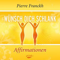W&uuml;nsch dich schlank - Affirmationen,Audio-CD