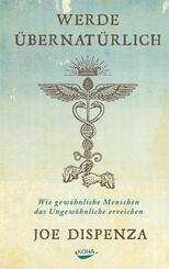 Werde &uuml;bernat&uuml;rlich