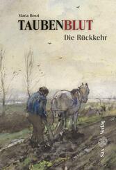 Taubenblut. Die R&uuml;ckkehr (Band 2)