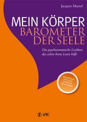 Mein K&ouml;rper - Barometer der Seele