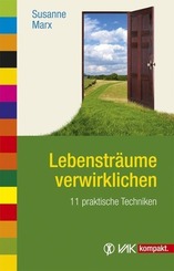 Lebenstr&auml;ume verwirklichen