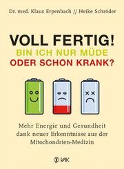 Voll fertig! Bin ich nur m&uuml;de oder schon krank?
