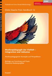 Medienp&auml;dagogik der Vielfalt - Integration und Inklusion
