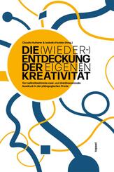 Die (Wieder-)Entdeckung der eigenen Kreativit&auml;t