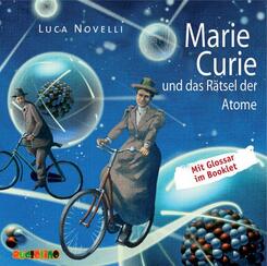 Marie Curie und das R&auml;tsel der Atome,1 Audio-CD