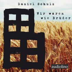 Wir waren wie Br&uuml;der,2 Audio-CD, 2 MP3
