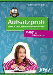 Aufsatzprofi: Texte planen, schreiben und bewerten