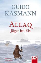 Allaq - J&auml;ger im Eis