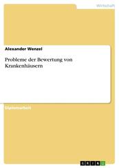 Probleme der Bewertung von Krankenh&auml;usern