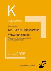 Die TOP 50 Klausurf&auml;lle Verwaltungsrecht
