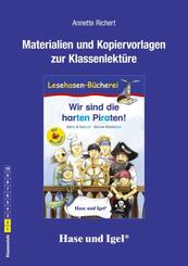 Materialien und Kopiervorlagen zur Klassenlekt&uuml;re "Wir sind die harten Piraten!"