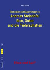 Materialien und Kopiervorlagen zu Andreas Steinh&ouml;fel: Rico, Oskar und die Tieferschatten