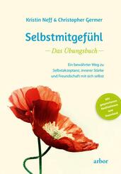 Selbstmitgef&uuml;hl - Das &Uuml;bungsbuch