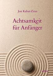 Achtsamkeit f&uuml;r Anf&auml;nger, m. 1 Audio