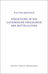 Einleitung in die Lateinische Philologie des Mittelalters (Mittellatein)