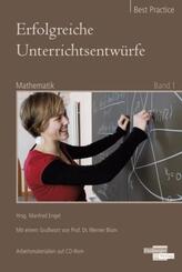 Erfolgreiche Unterrichtsentw&uuml;rfe. Mathematik Band 1