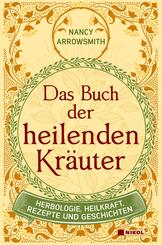 Das Buch der heilenden Kr&auml;uter