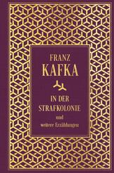 In der Strafkolonie und weitere Erz&auml;hlungen