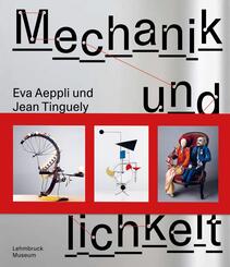 Jean Tinguely und Eva Aeppli: Mechanik und Menschlichkeit