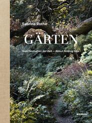 Sabrina Rothe. G&auml;rten