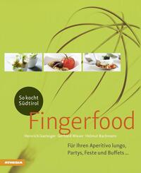 So kocht S&uuml;dtirol - Fingerfood