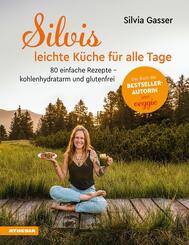 Silvis leichte K&uuml;che f&uuml;r alle Tage