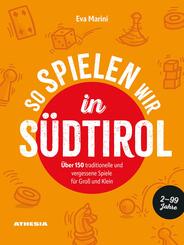 So spielen wir in S&uuml;dtirol