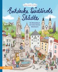 Entdecke S&uuml;dtirols St&auml;dte