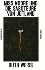 Miss Moore und die Saboteure von J&uuml;tland